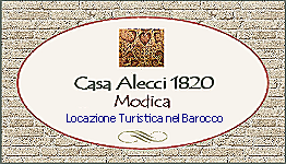 Locazione Turistica Modica - Casa Alecci 1820